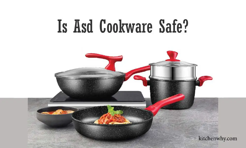 Is Asd Cookware Safe