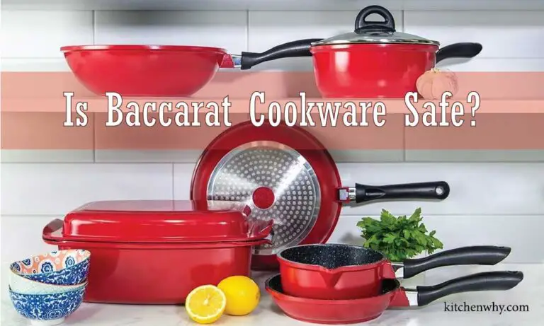 Is Baccarat Cookware Safe? Untold Truth