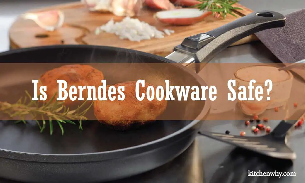 Is Berndes Cookware Safe