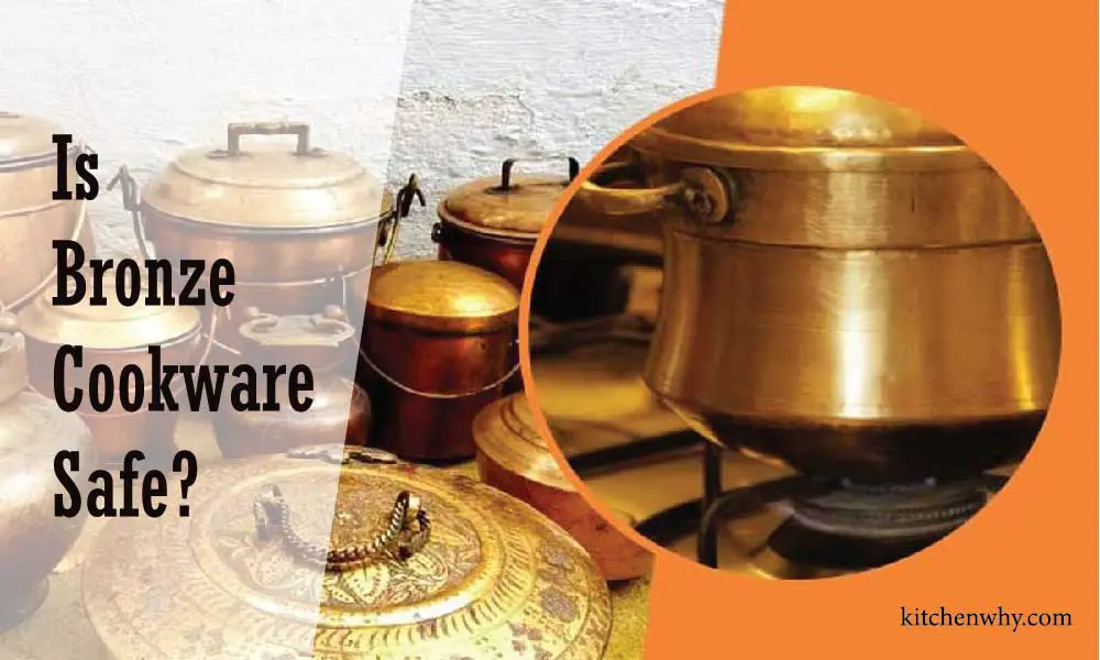 Is Bronze Cookware Safe