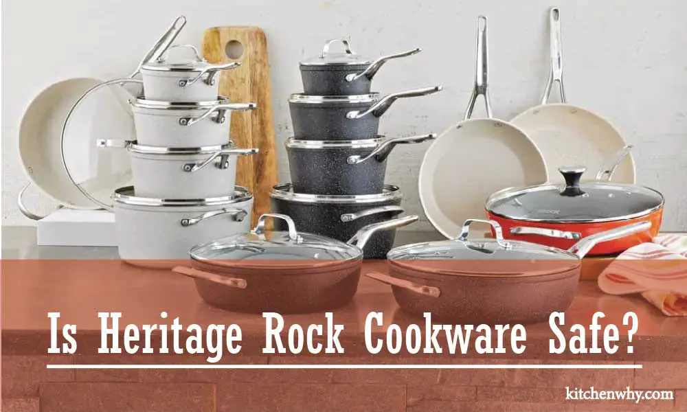 Is Heritage Rock Cookware Safe