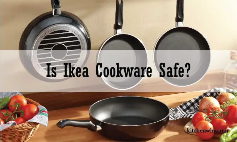 Is Ikea Cookware Safe? The Truth Is Revealed
