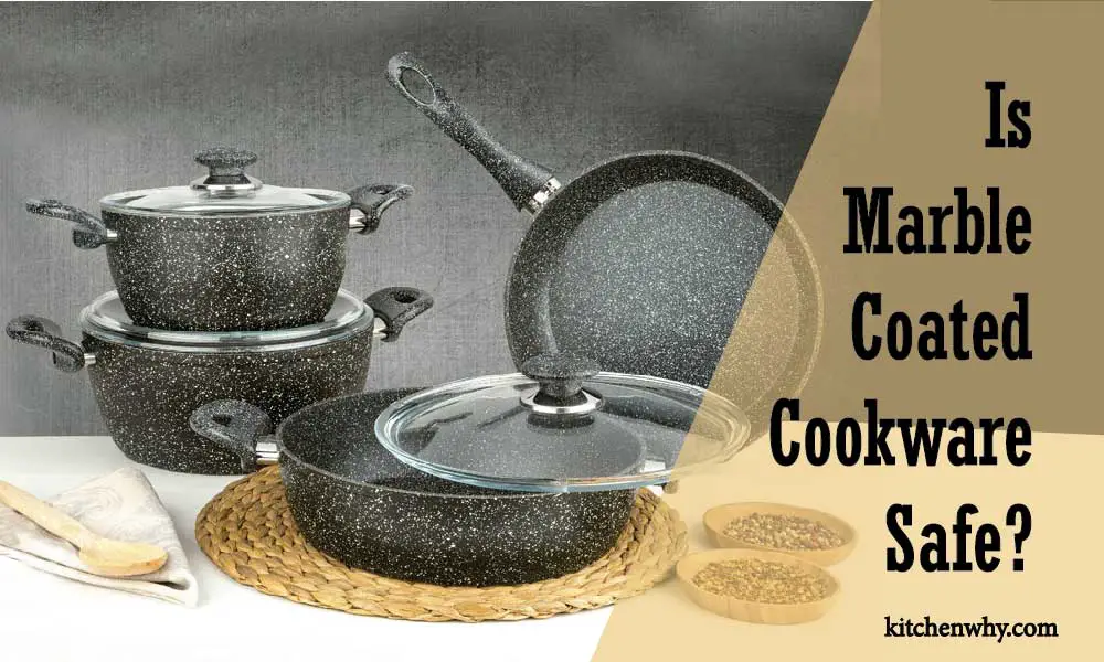 Is Marble Coated Cookware Safe