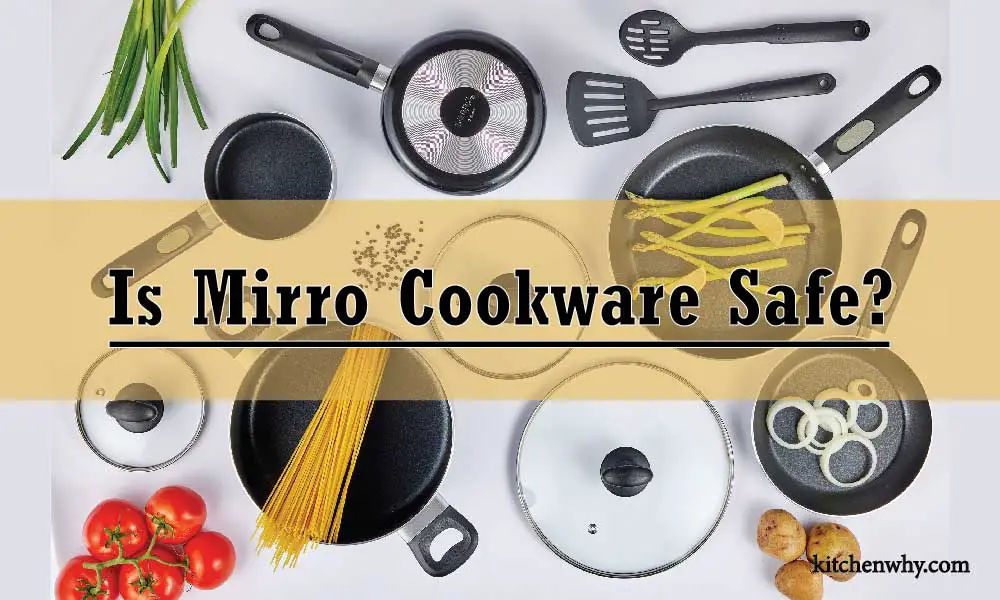 Is Mirro Cookware Safe