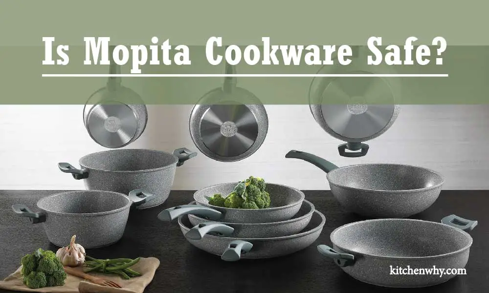 Is Mopita Cookware Safe?