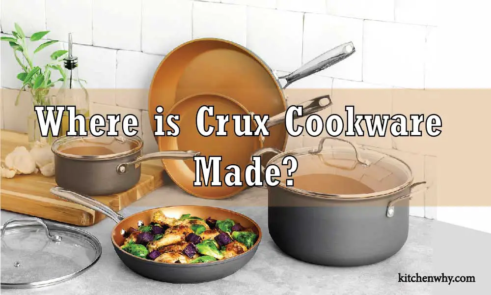 Where is Crux Cookware Made?