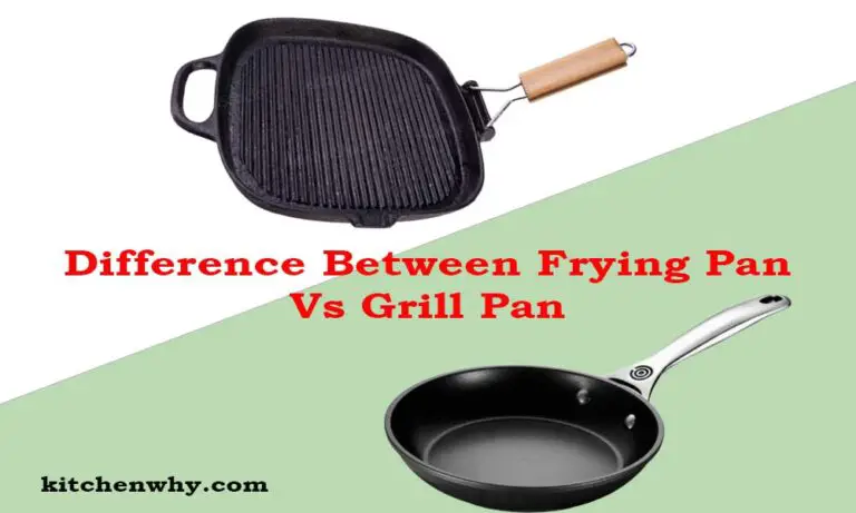 Difference Between Frying Pan Vs Grill Pan: Which Is Best?