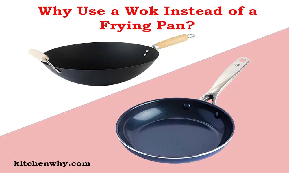 Why Use a Wok Instead of a Frying Pan