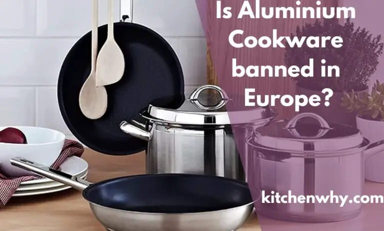Is Aluminium Cookware banned in Europe?